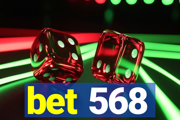 bet 568